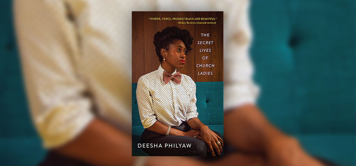 Book Review: Deesha Philyaw's The Secret Lives of Church Ladies, Literary  Arts, Pittsburgh